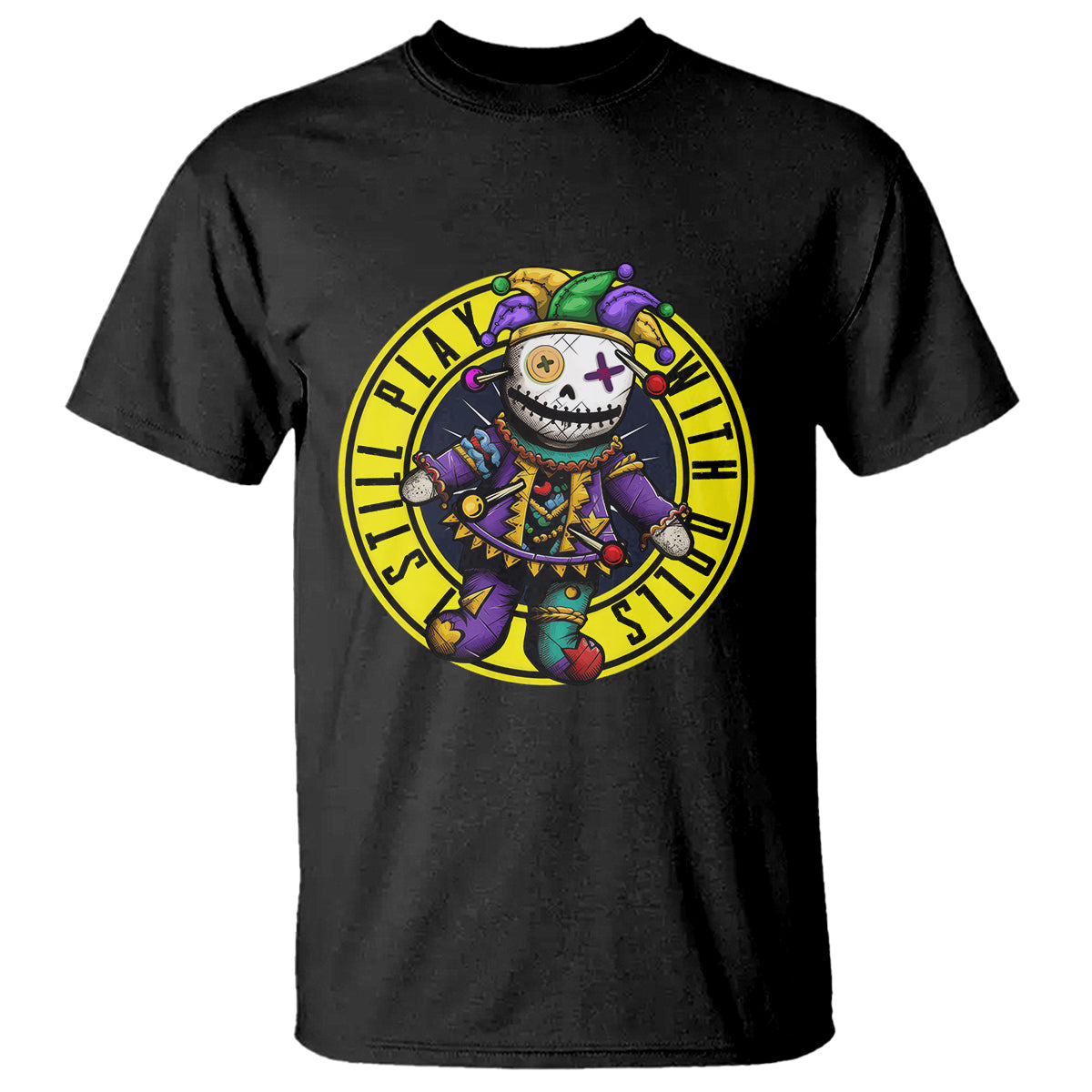 I Still Play With Doll Voodoo Mardi Gras T Shirt - Wonder Print Shop