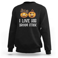 Black Halloween sweatshirt with orange jack-o-lantern graphic and “I LOVE HIS BROOM STICK” text