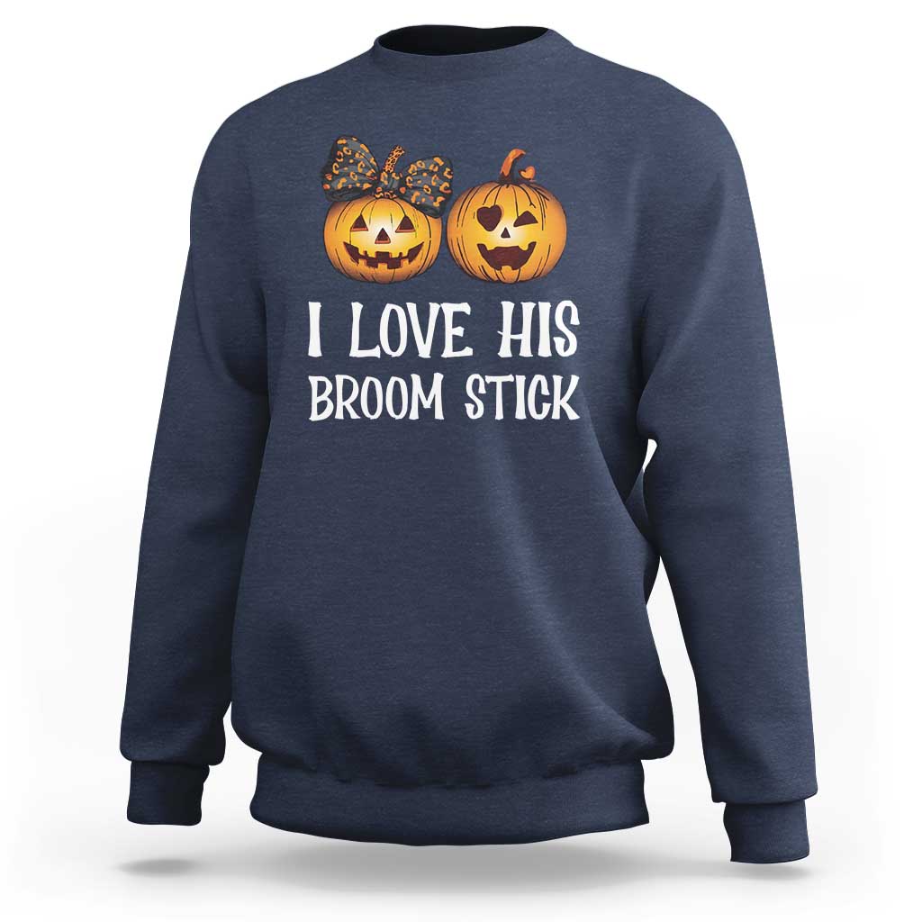 Navy Halloween sweatshirt with orange jack-o-lantern graphic and “I LOVE HIS BROOM STICK” text