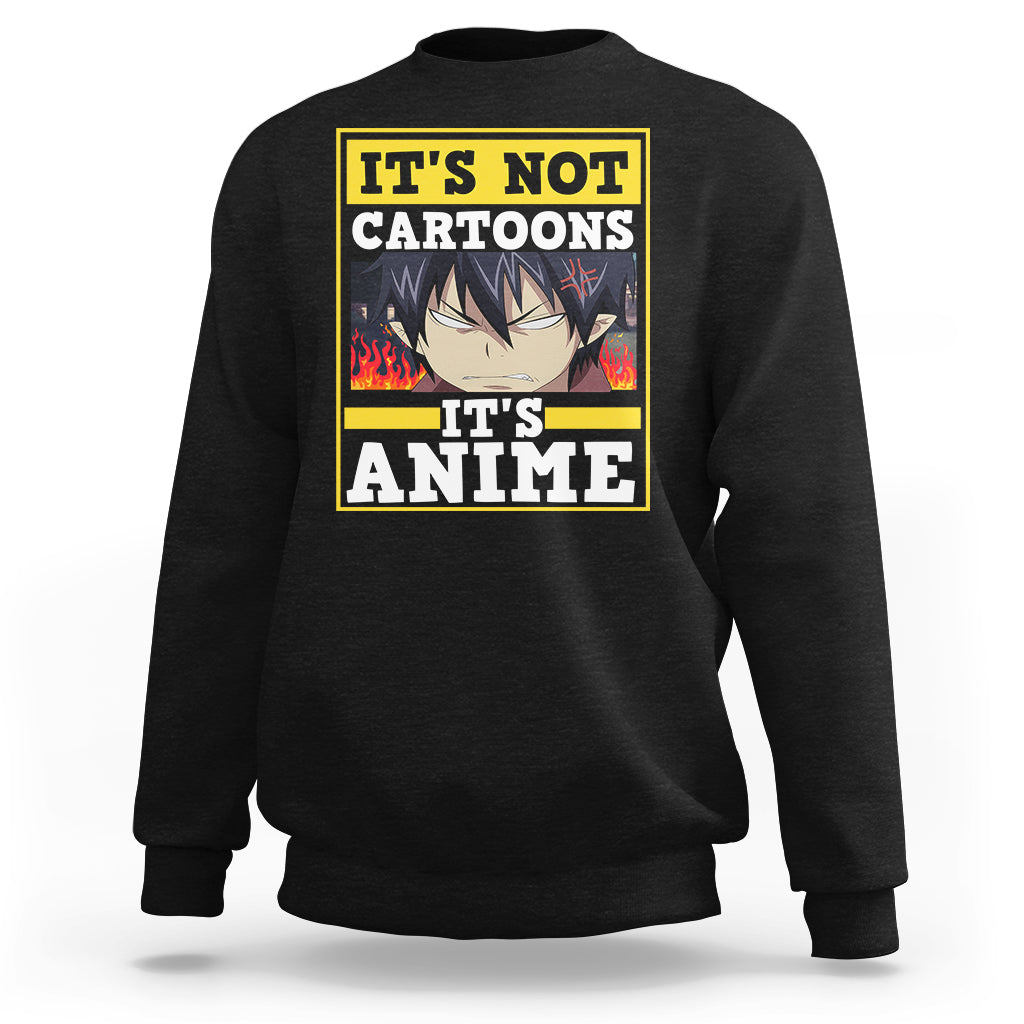 It's Not Cartoons It's Anime Sweatshirt Angry Eyes Japanese Manga - Wonder Print Shop