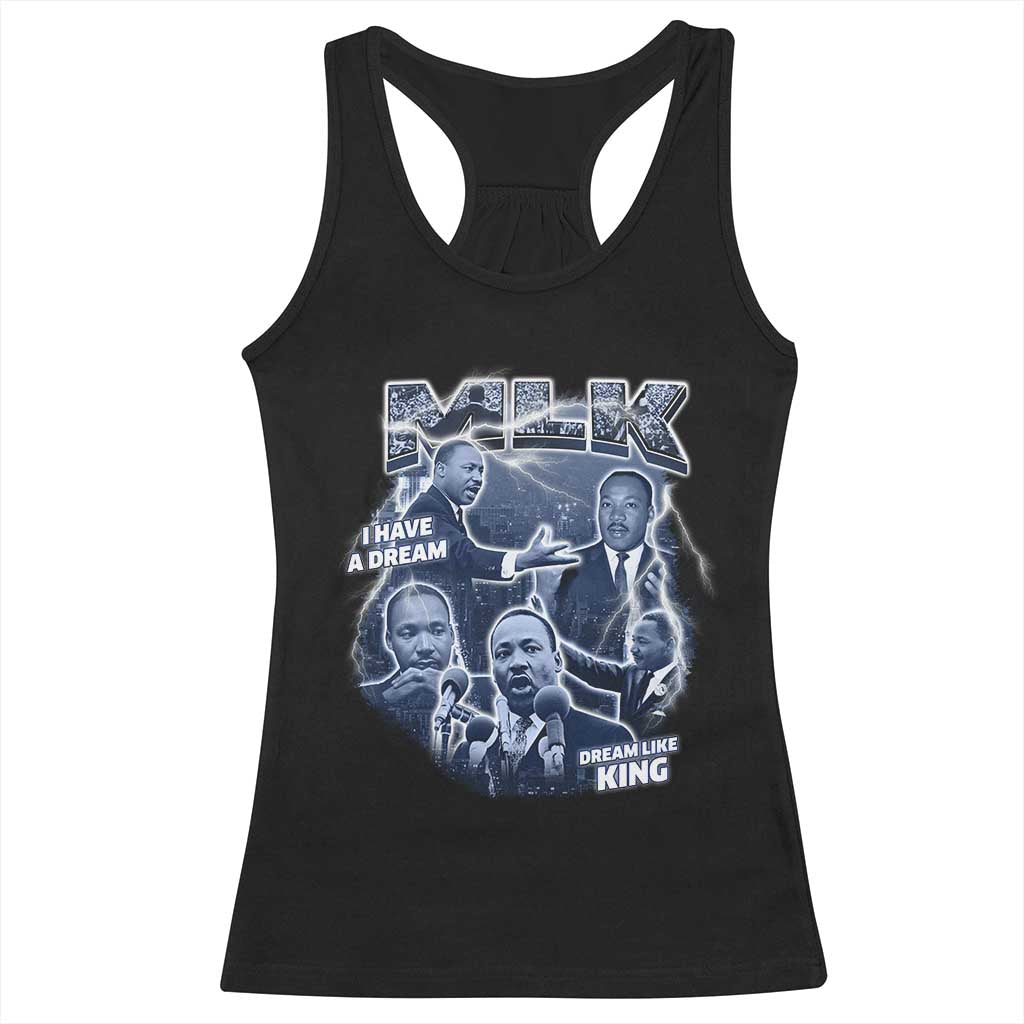 Martin Luther King Jr Racerback Tank Top I Have A Dream Like King MLK Day Black History