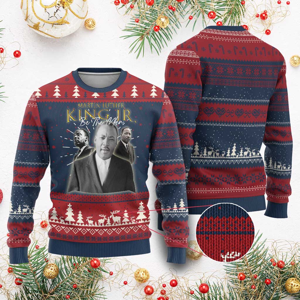 Martin Luther King Jr Ugly Christmas Sweater Be The Man MLK Day Black History