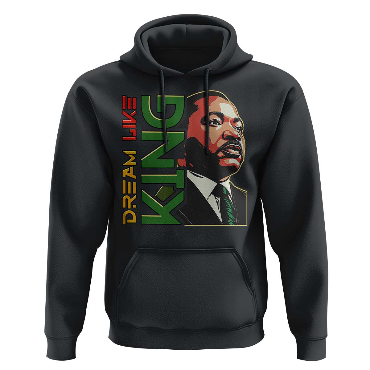 Martin Luther King Jr Hoodie Dream Like King MLK Day Black History