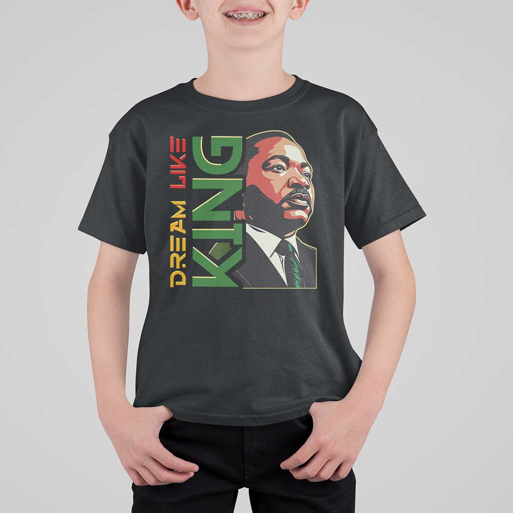 Martin Luther King Jr T Shirt For Kid Dream Like King MLK Day Black History