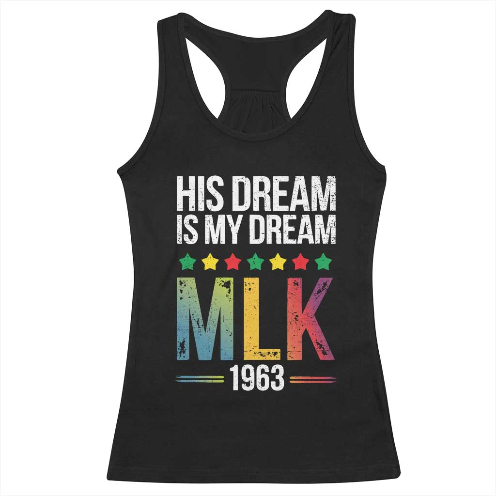 Martin Luther King Jr Racerback Tank Top His Dream Is My Dream 1963 Black History