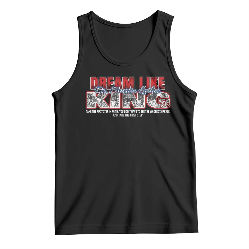 Martin Luther King Jr Tank Top Just Take The First Step MLK Day