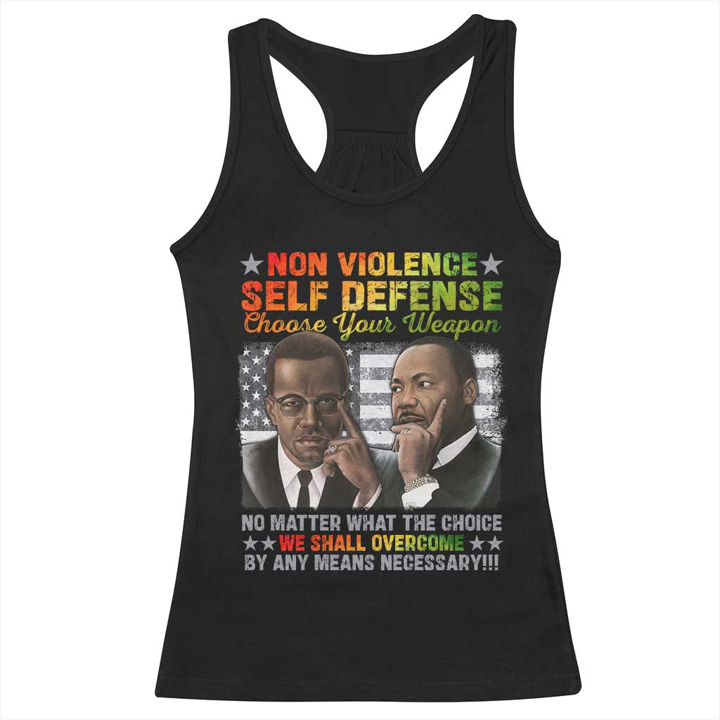 Martin Luther King Jr Malcolm X Racerback Tank Top Choose Your Weapon No Matter What The Choice