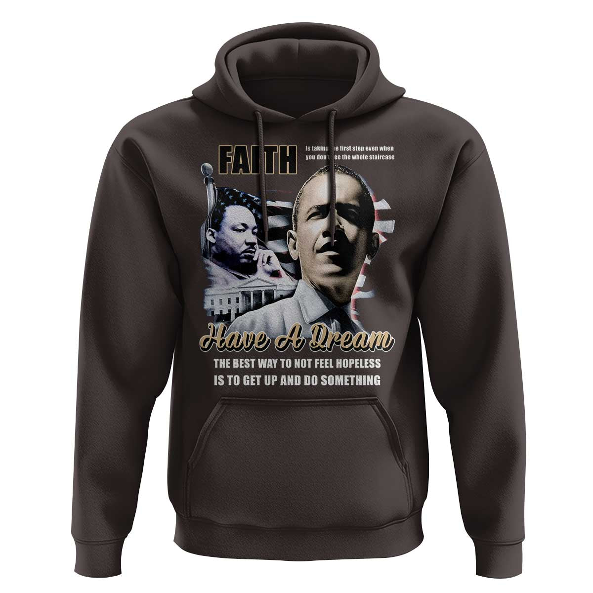 Men's dark chocolate hoodie with front portrait graphic and “Have a Dream” text