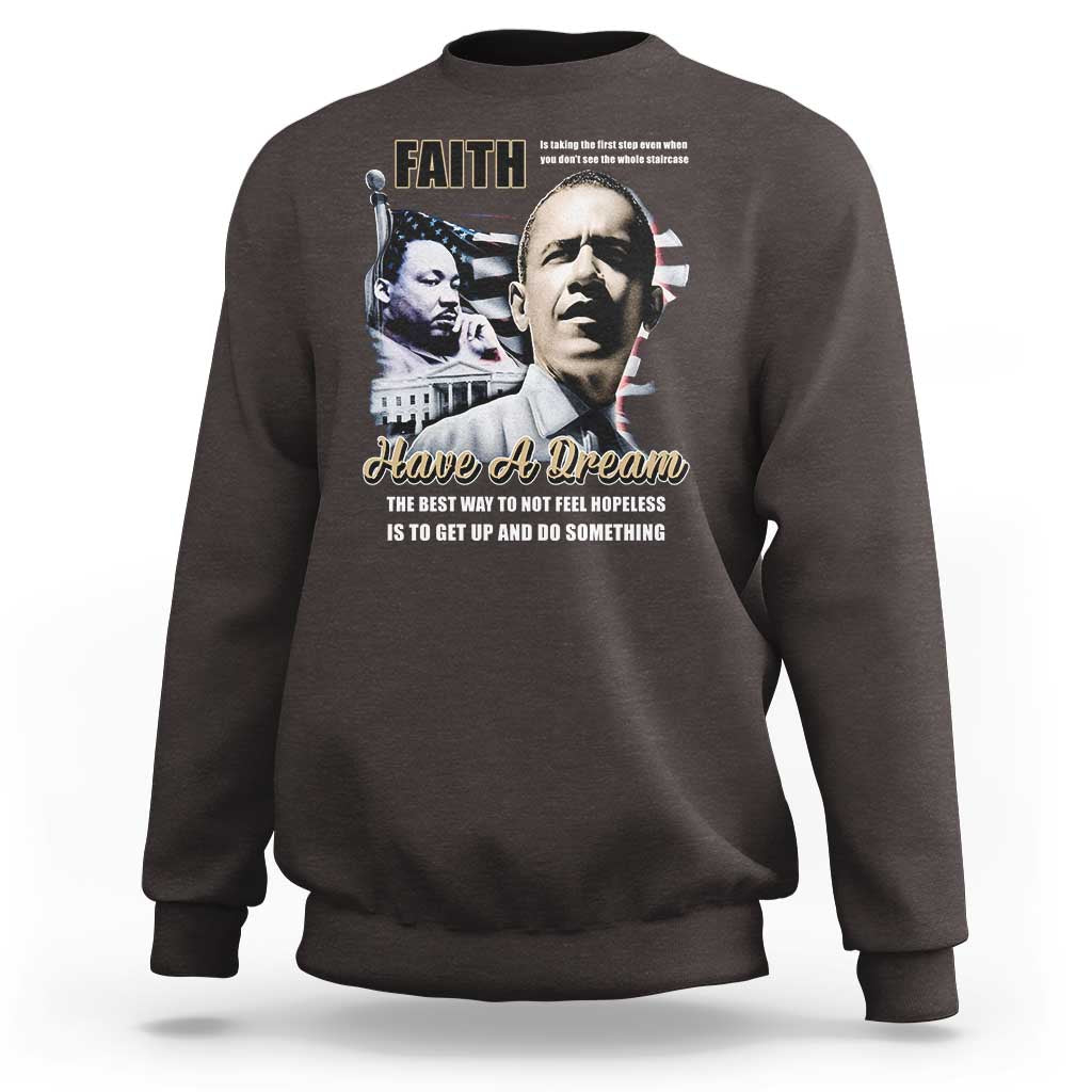 Dark chocolate crewneck sweatshirt with MLK 'Faith' graphic and 'Have a Dream' text