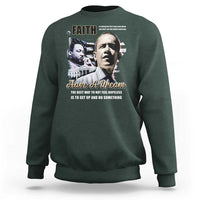 Dark forest green crewneck sweatshirt with MLK 'Faith' graphic and 'Have a Dream' text