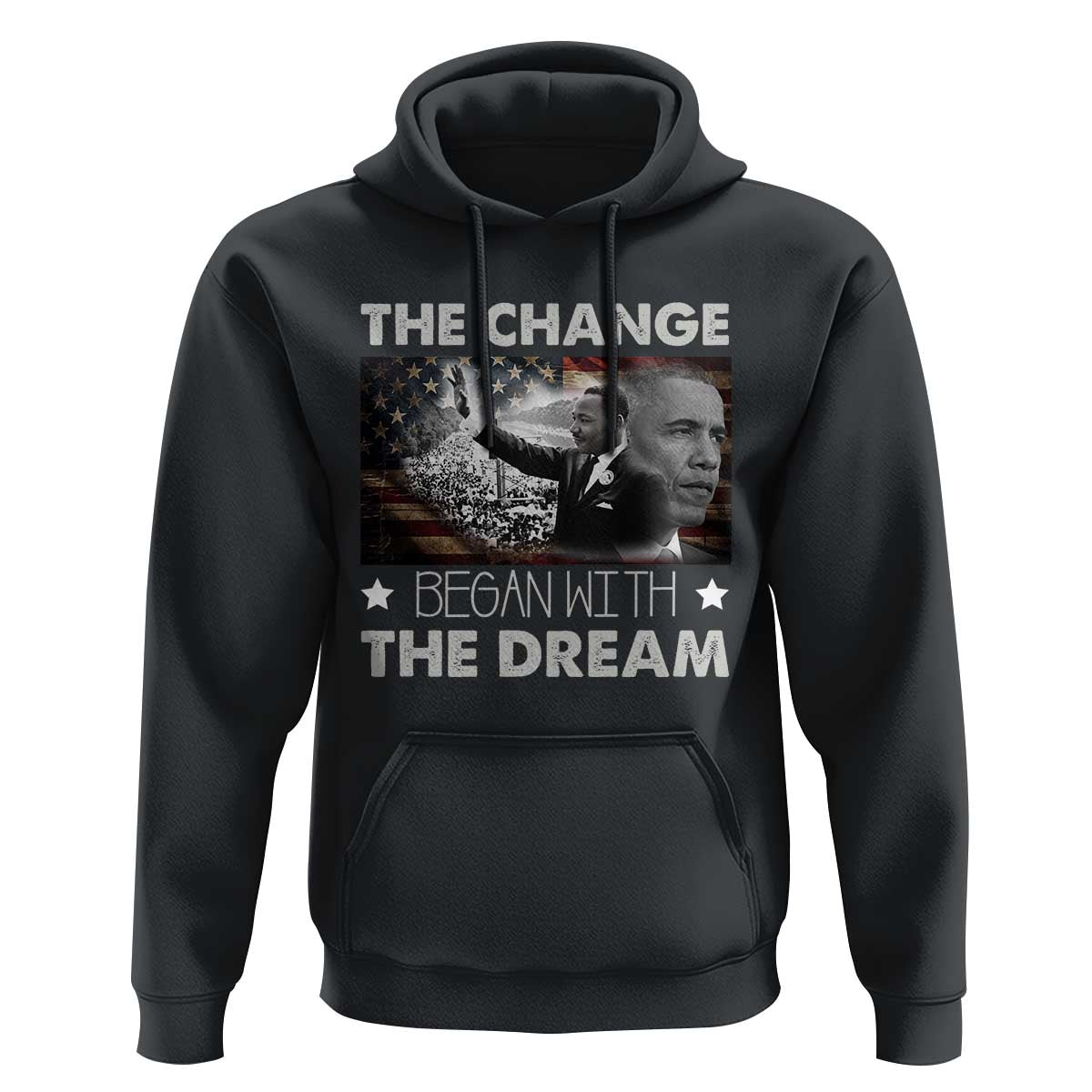 Obama MLK Hoodie The Change Began With The Dream