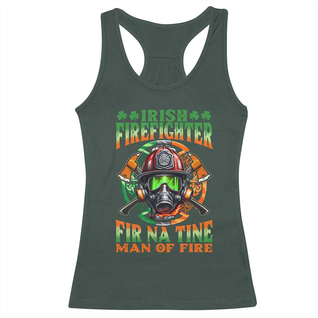 Fir Na Tine Man Of Fire Racerback Tank Top Irish Firefighter Pride