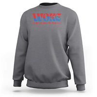 Woke It's Not An Insult You Think Sweatshirt