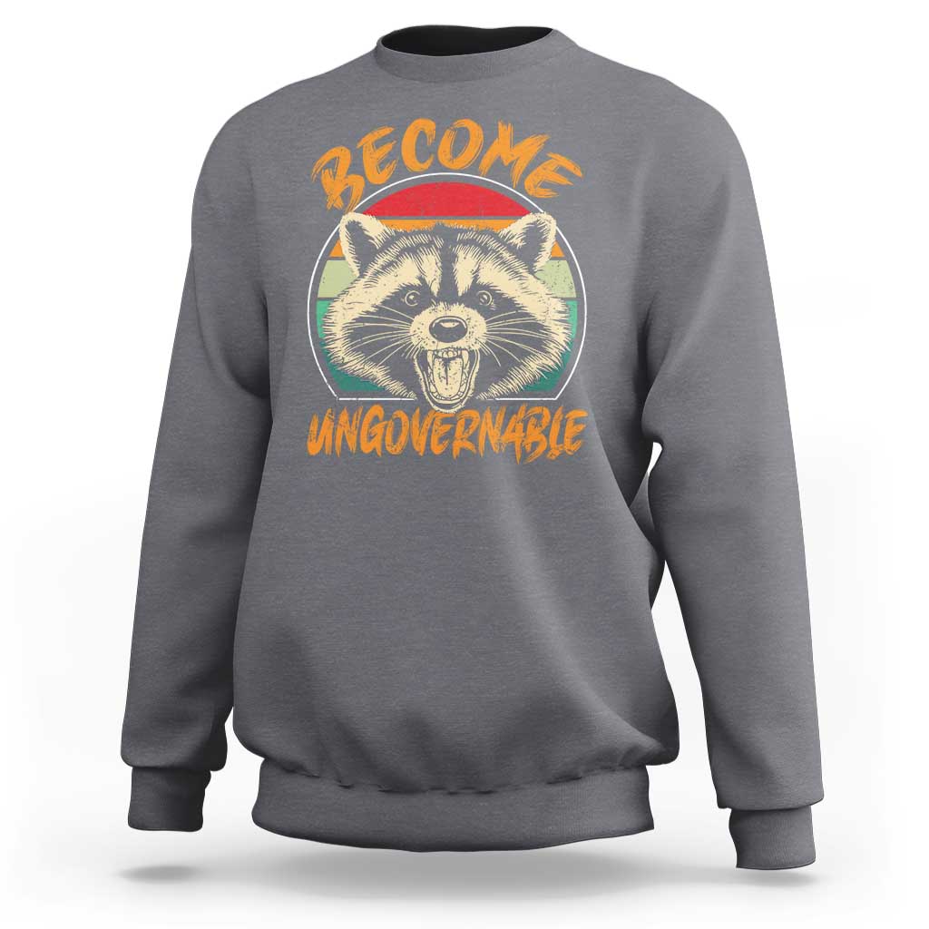 Anarchism Sweatshirt Become Ungovernable Angry Raccoon