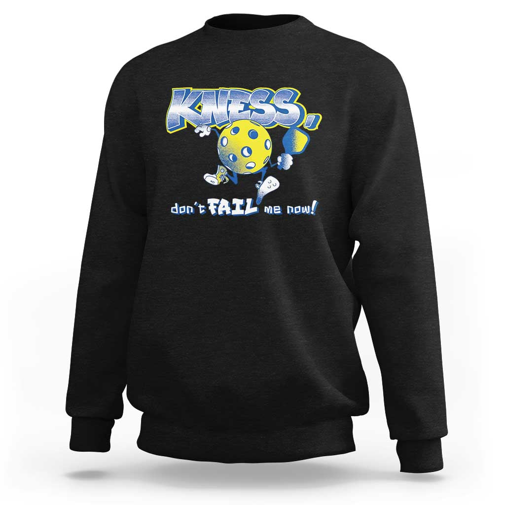 Black crewneck sweatshirt with pickleball pickle graphic and text “don’t FAIL me now!”