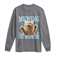 Funny Meme Cat Mewing Not Meowing Long Sleeve Shirt