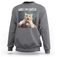 Charcoal gray crewneck sweatshirt with cat graphic and "WAIT I'M GOATED" text