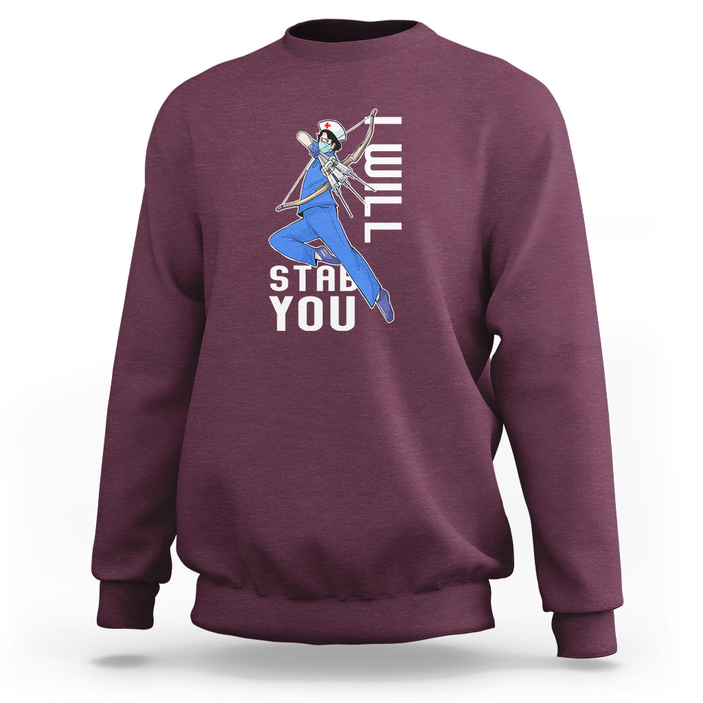 Maroon crewneck sweatshirt with nurse graphic and "STAB YOU" text