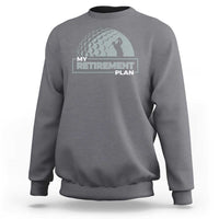 Gray crewneck sweatshirt with “My Retirement Plan” golfer graphic on chest
