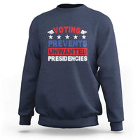 Navy graphic voting sweatshirt with “VOTING PREVENTS UNWANTED PRESIDENCIES” text