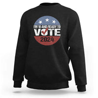 Black crewneck sweatshirt with “I’m 18 and Ready to Vote 2024” front graphic
