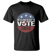 Black crewneck T-shirt with "I'm 18 and ready to vote 2024" chest graphic