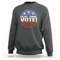 Dark heather gray sweatshirt with “READ. THINK. VOTE!” stars and “2024” graphic