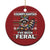 Funny Xmas Raccoon Christmas Ornament Sorry Santa I've Been Feral - Wonder Print Shop