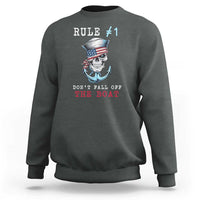 Funny Pirate Rule Sweatshirt Don't Fall Off The Boat