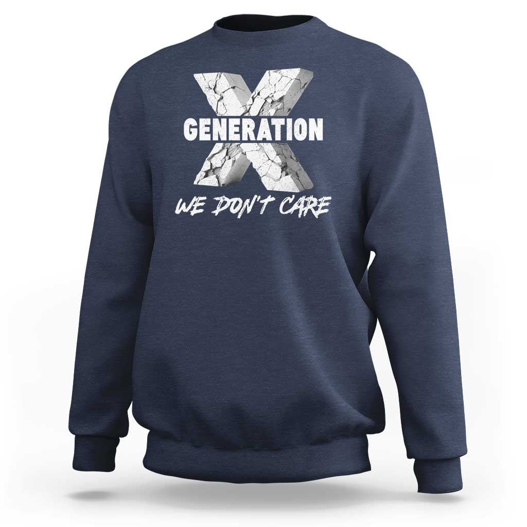 Navy crewneck sweatshirt with front “Generation X We Don’t Care” graphic