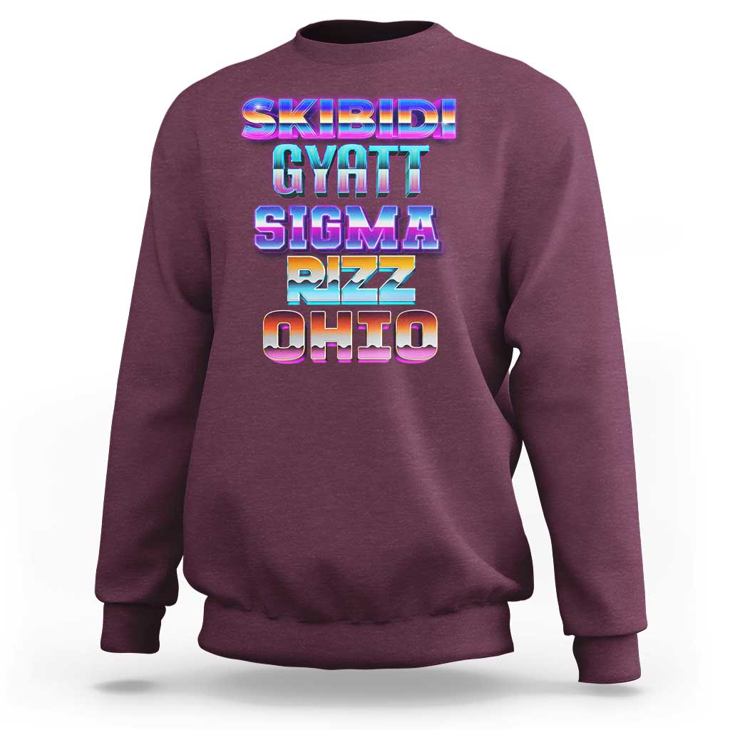 Maroon crewneck sweatshirt with colorful “SKIBIDI GYATT SIGMA RIZZ OHIO” graphic on back