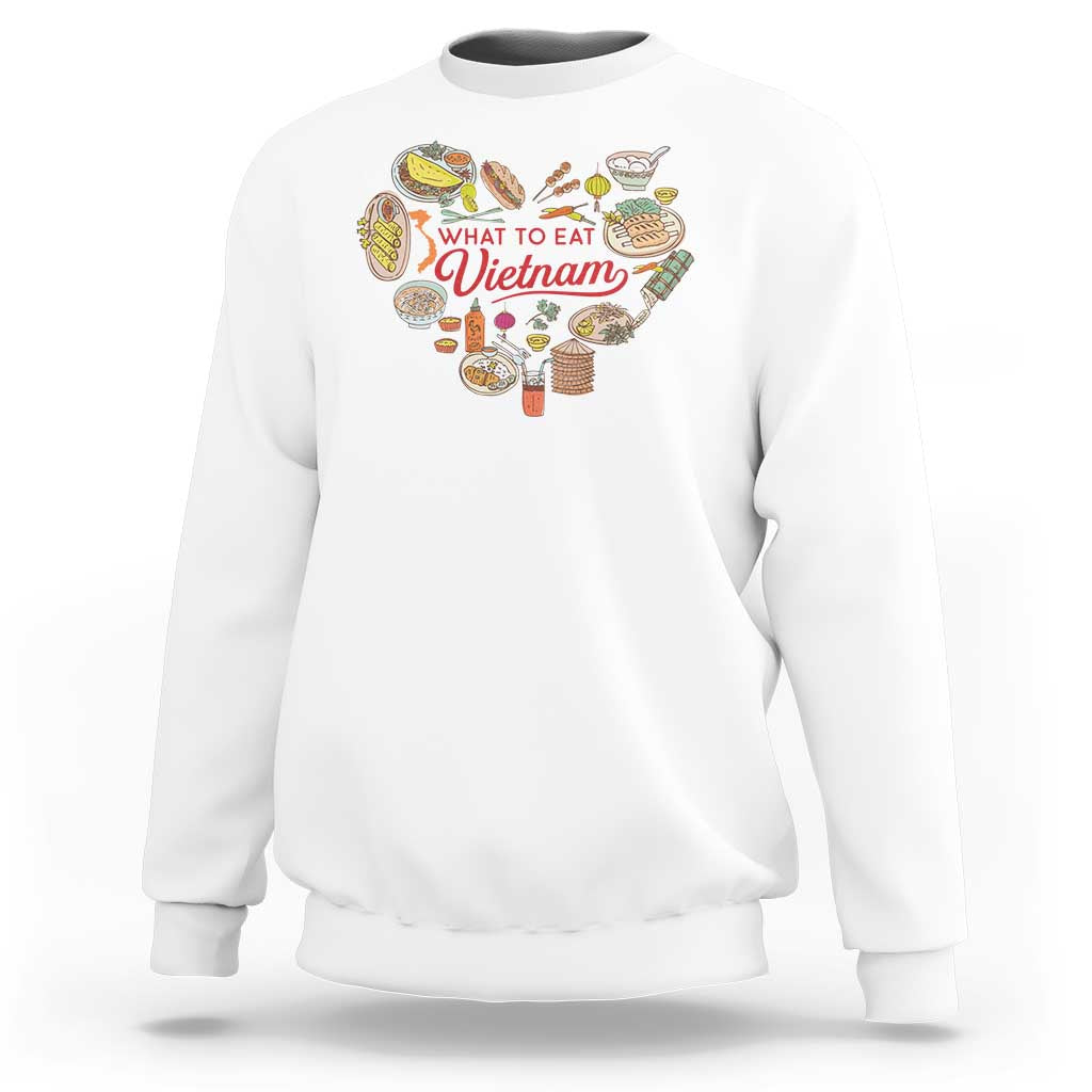 White crewneck sweatshirt with colorful “What to Eat Vietnam” circular graphic on chest.