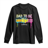 New Dad 2025 Long Sleeve Shirt Loading Dad To Be Est 2025