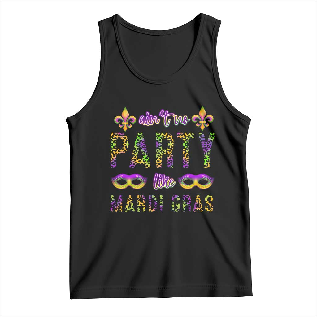 Ain't No Party Like Mardi Gras Tank Top