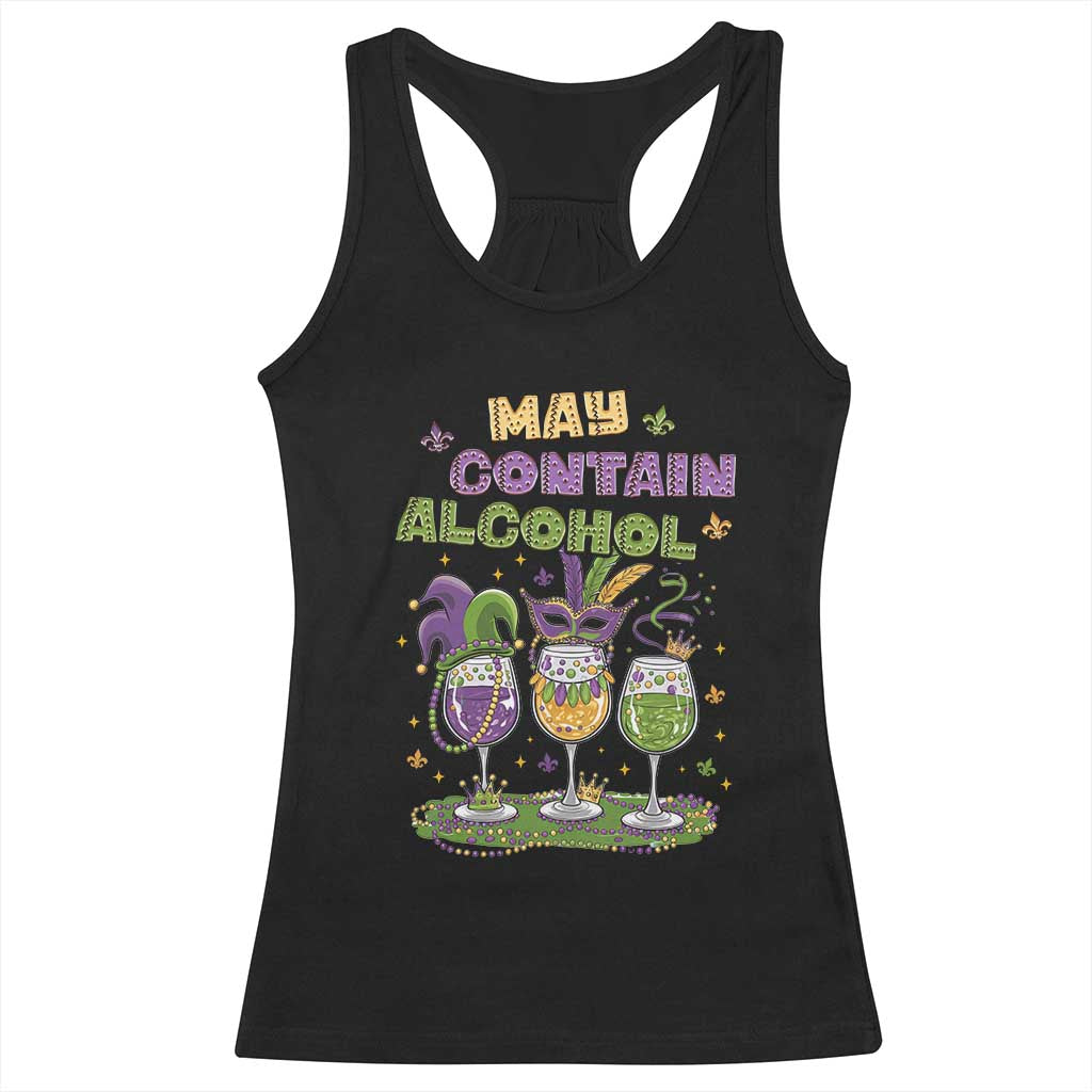 Funny Mardi Gras Drinking Team Racerback Tank Top May Contain Alcohol Fat Tuesday Party