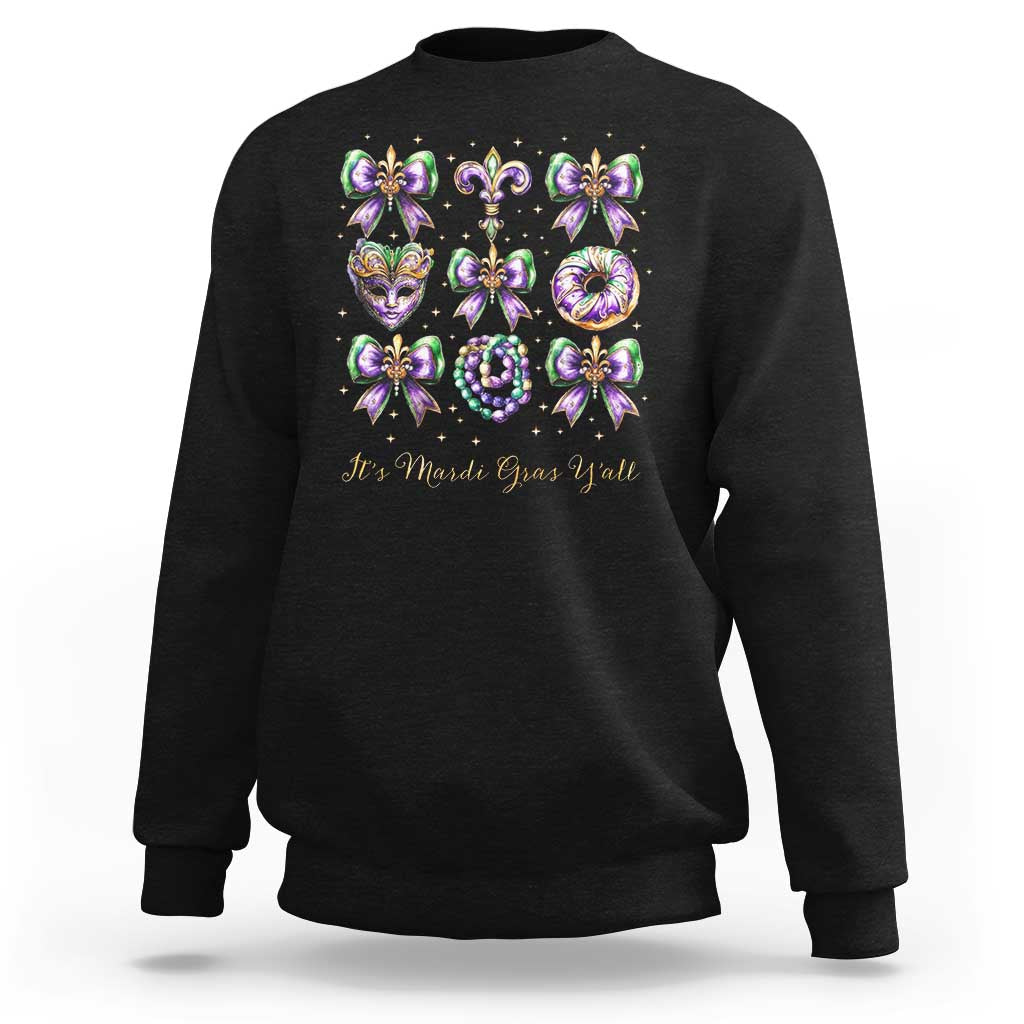 Coquette Bow Mardi Gras Sweatshirt It's Mardi Gras Y'all Fleur De Lis Mask