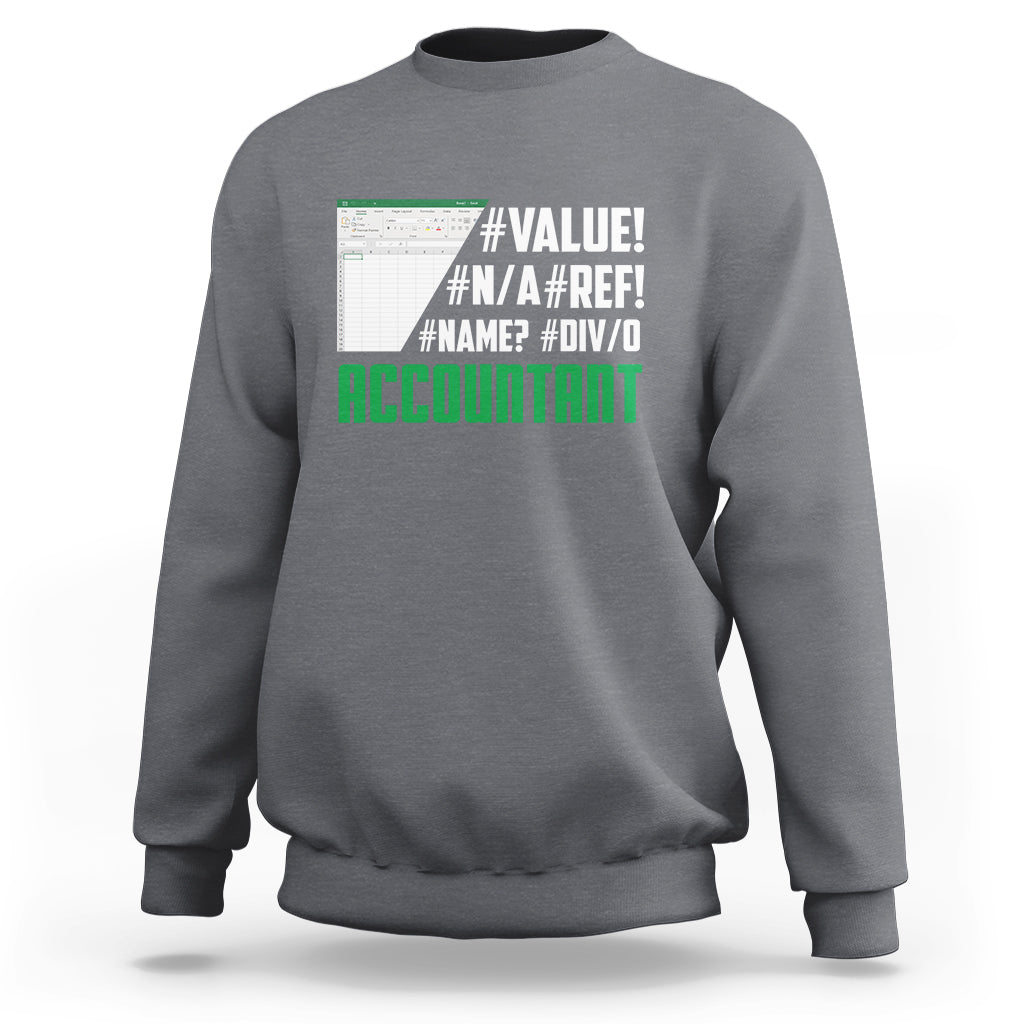 Light gray crewneck sweatshirt with #VALUE! and ACCOUNTANT graphic on the back
