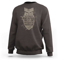 The Strongest Weapon Is A Patriotic Sweatshirt