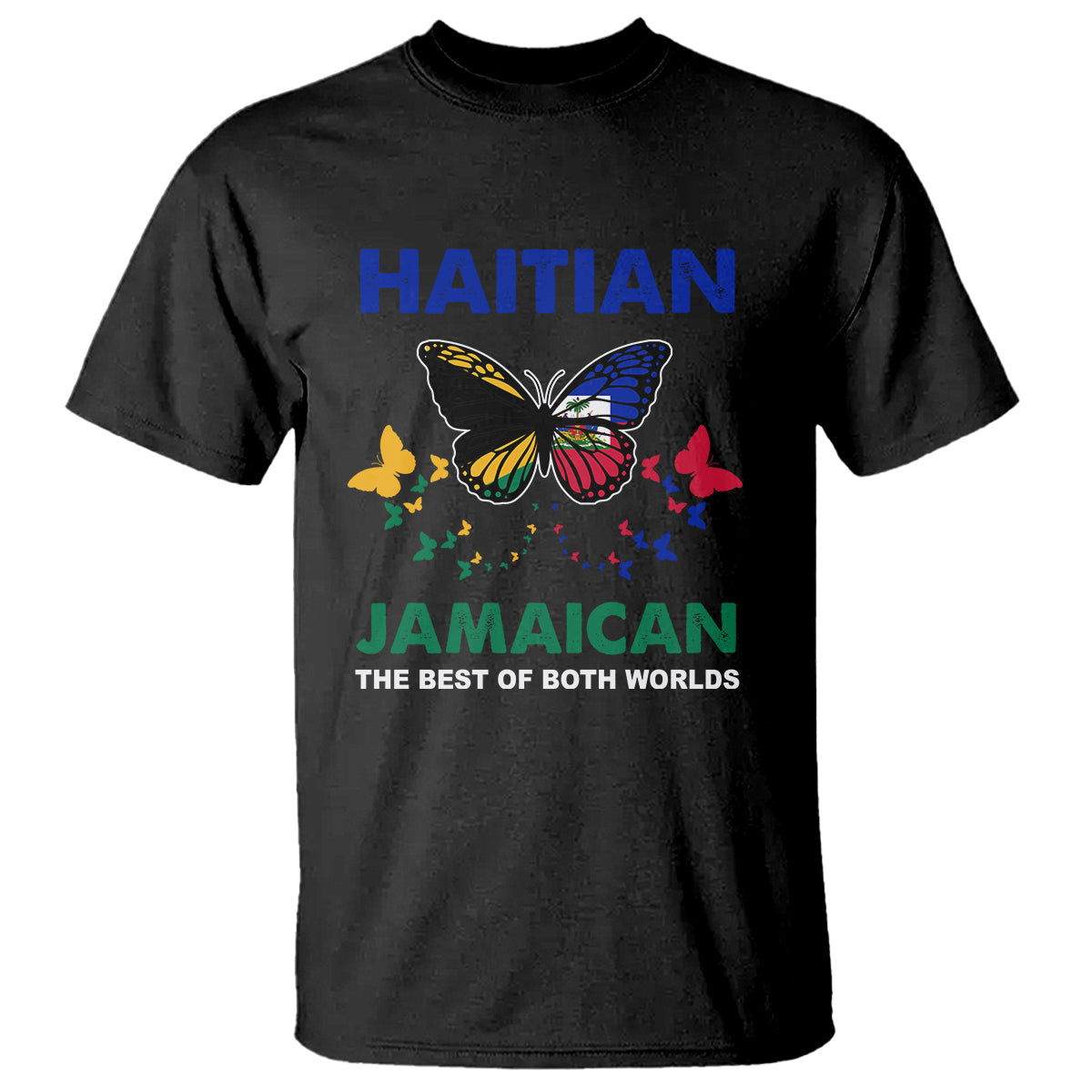 Haitian Jamaican T Shirt The Best Of Both Worlds Butterfly Haiti Jamaica Flag - Wonder Print Shop