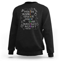 Black crewneck sweatshirt with white mentor-themed quote graphic on front