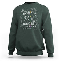 Dark green crewneck sweatshirt with white mentor-themed quote graphic on front