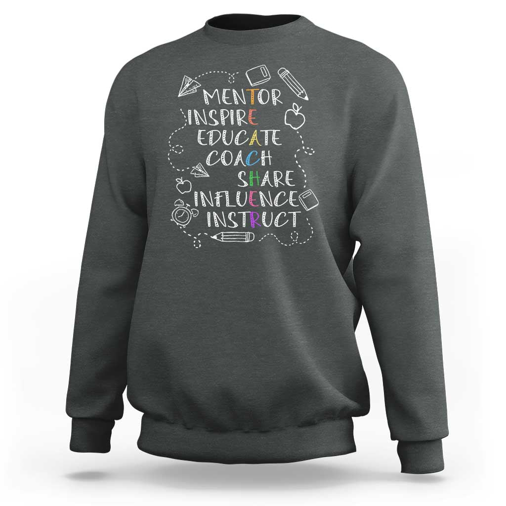 Dark gray crewneck sweatshirt with white mentor-themed quote graphic on front