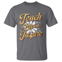 Gray teacher T-shirt with gold “Teach Love and Inspire” graphic on front