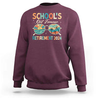 Maroon retired teacher sweatshirt with School's Out Forever Retirement 2024 graphic