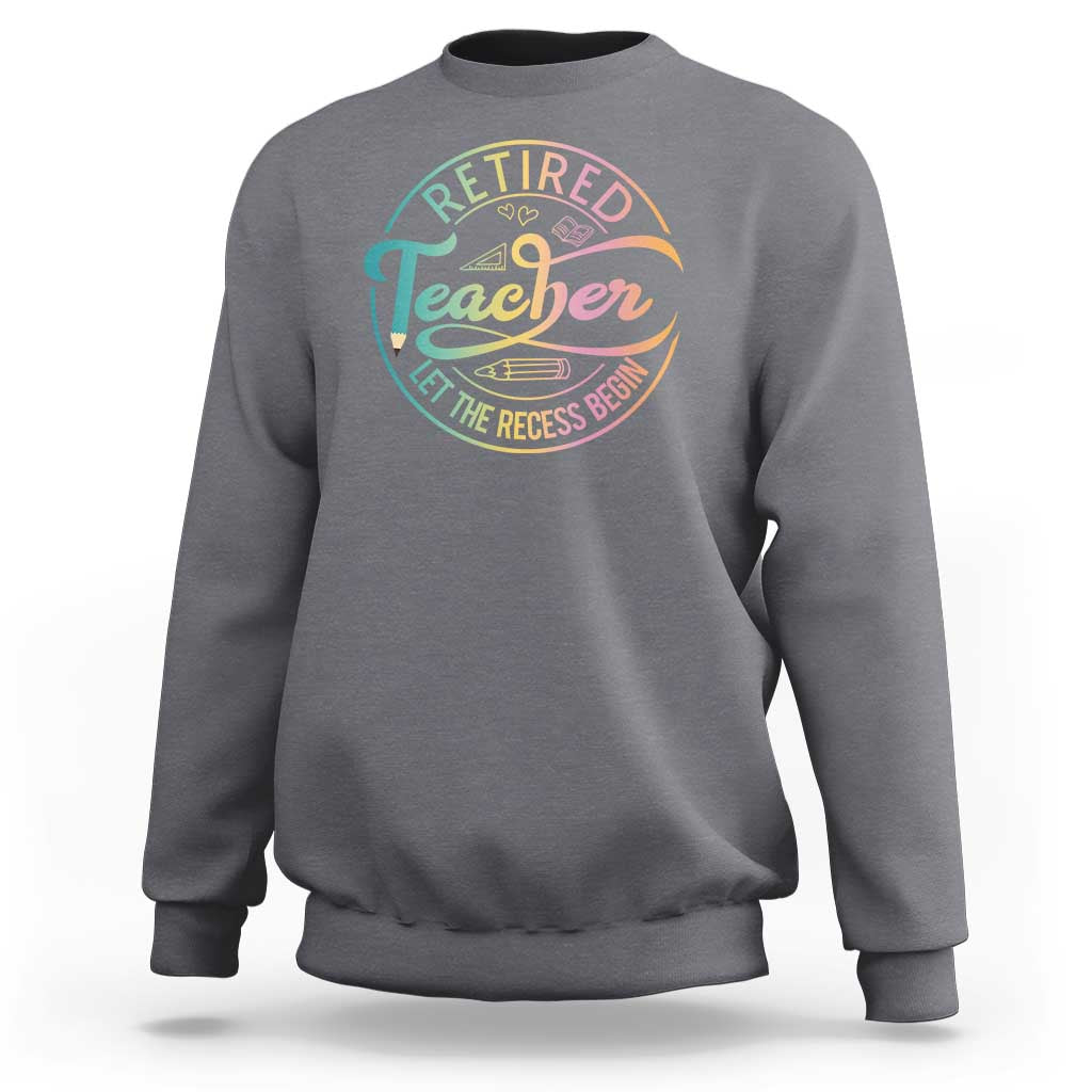 Charcoal crewneck sweatshirt with “Retired Teacher” circular graphic on the chest