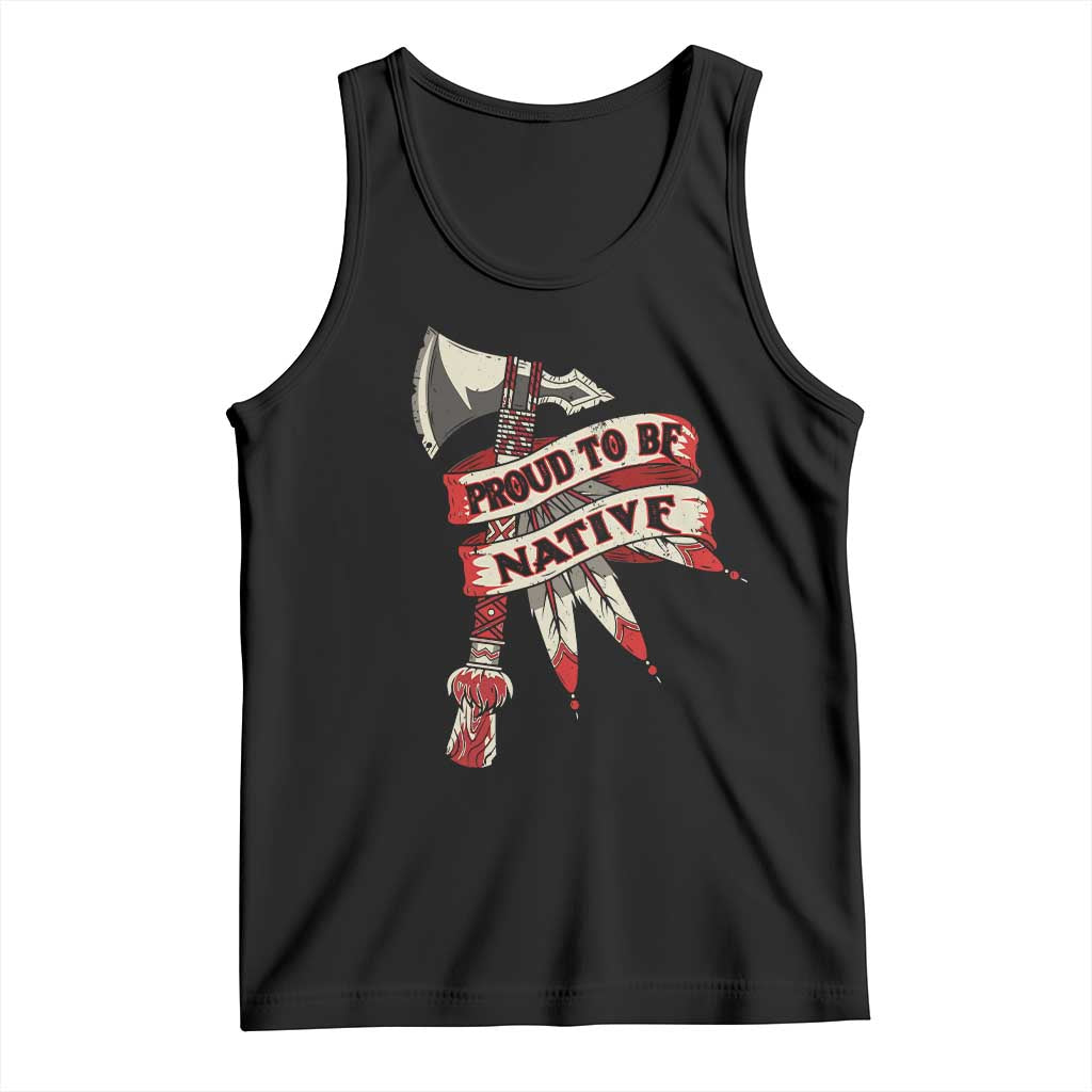 Proud To Be Native Tank Top American Indian Indigenous