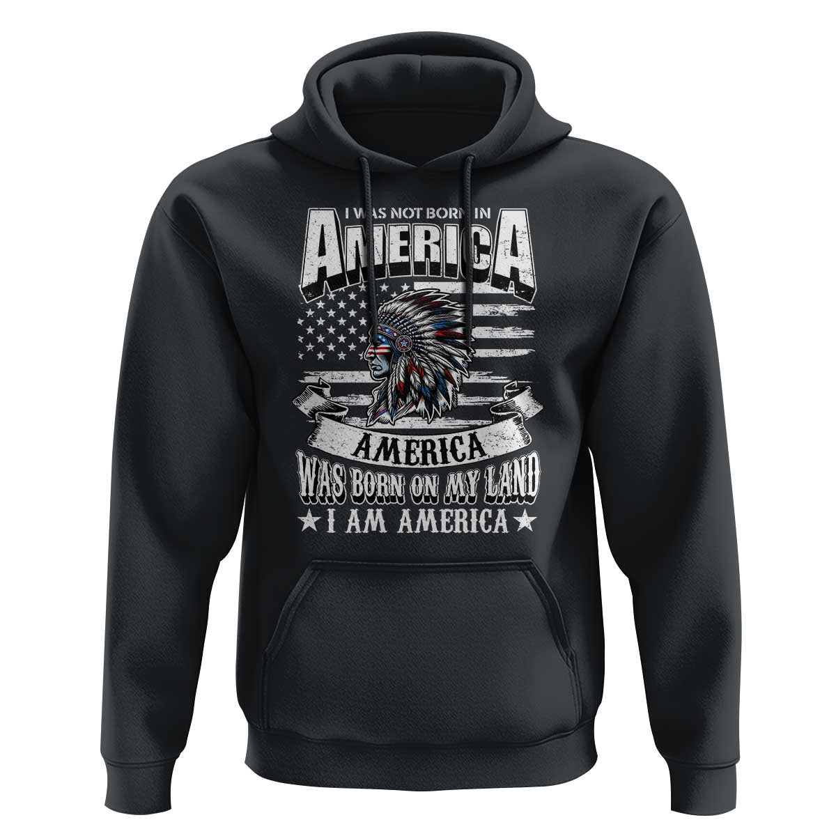 American Indian Hoodie America Was Born On My Land - Wonder Print Shop