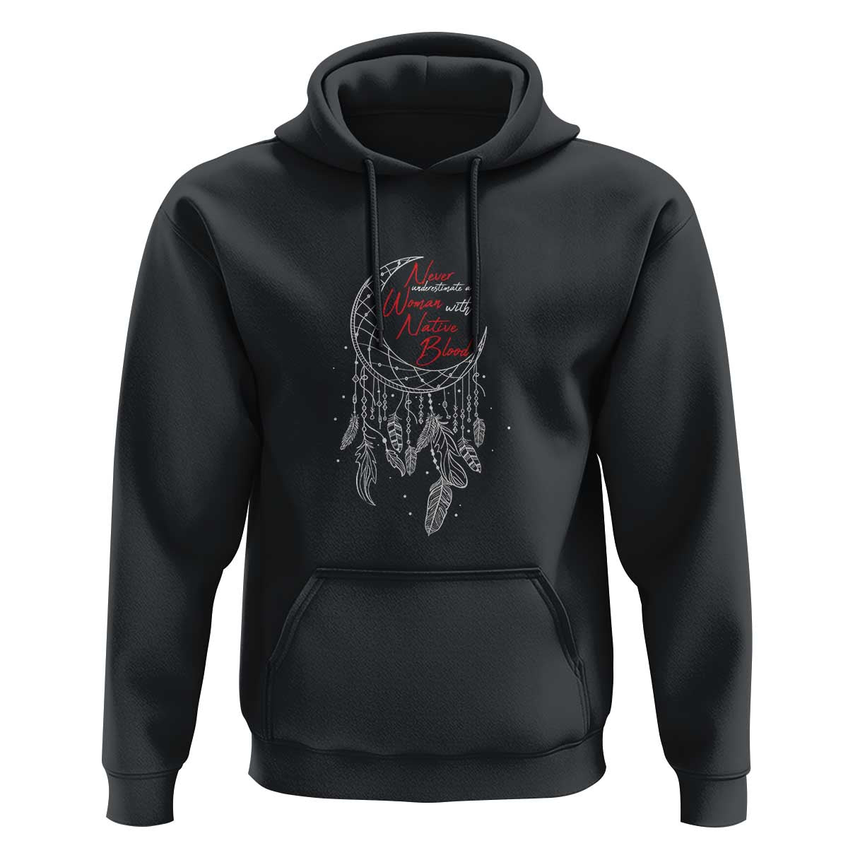 Indigenous Woman Hoodie Never Underestimate A Woman With Native Blood Dreamcatcher - Wonder Print Shop