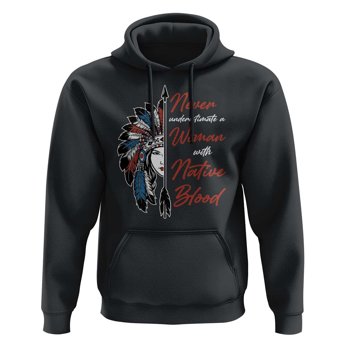 Indigenous Woman Hoodie Never Underestimate A Woman With Native Blood - Wonder Print Shop