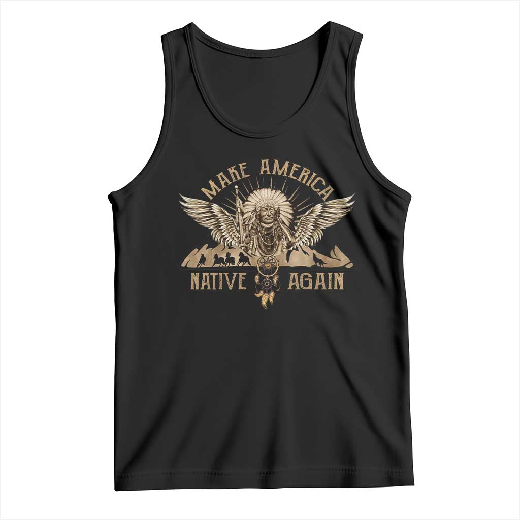 Native American Tank Top Make America Native Again Wild Life